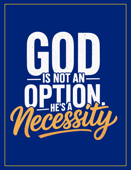 GOD IS NOT AN OPTION T SHIRT