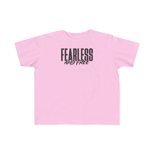 Fearless & Free Toddler Tee — Soft Graphic Toddler Shirt