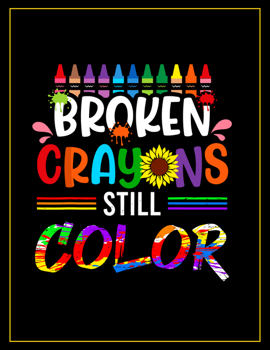 BROKEN CRAYONS STILL COLOR T SHIRT
